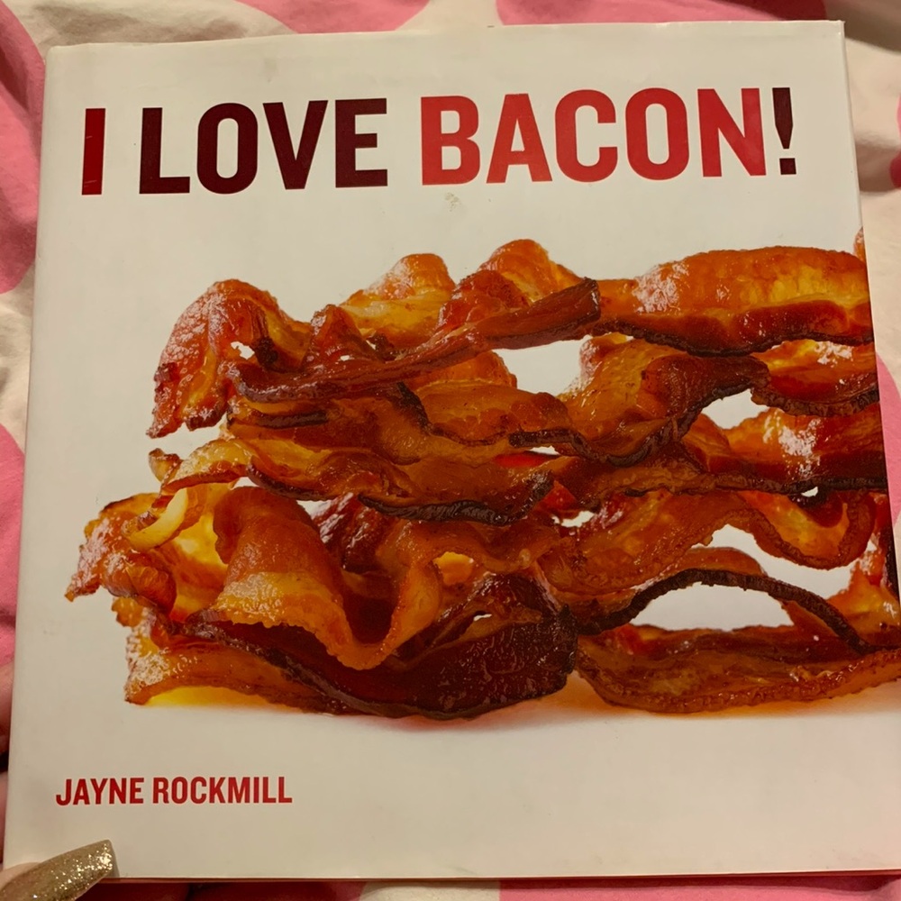 I Love Bacon Book by Jayne Rockmill